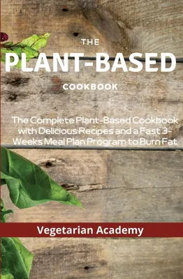Produktbild von The Plant-Based Diet Cookbook