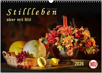 Produktbild von Stillleben - aber mit Stil (Wandkalender 2026 DIN A3 quer), CALVENDO Monatskalender