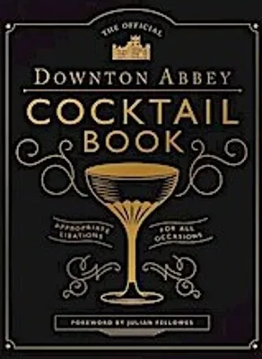 Image de The Official Downton Abbey Cocktail Book