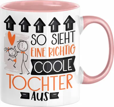 Produktbild von Tochter Geschenk Tasse Lustig Geschenkidee für Tochter Geburtstag So Sieht Eine Richtig Coole Tochter Aus Frauen Spruch (Rosa)