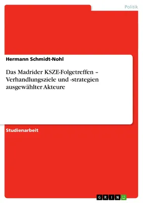 Immagine prodotto di Das Madrider KSZE-Folgetreffen - Verhandlungsziele und -strategien ausgewählter Akteure