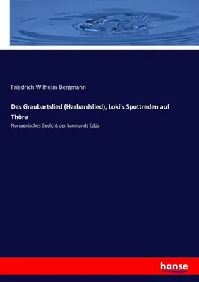 Obrázok produktu pre Das Graubartslied (Harbardslied), Loki's Spottreden auf Thôre