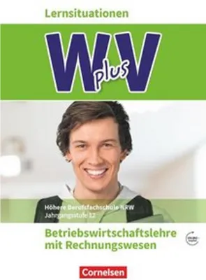 Immagine prodotto di W plus V - Höhere Berufsfachschule Nordrhein-Westfalen Band 2: 12. Jahrgangsstufe - BWL mit Rechnungswesen