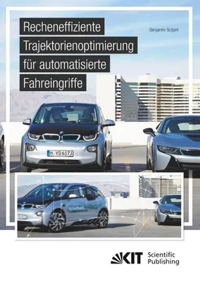 Zdjęcie produktu dla Recheneffiziente Trajektorienoptimierung für automatisierte Fahreingriffe