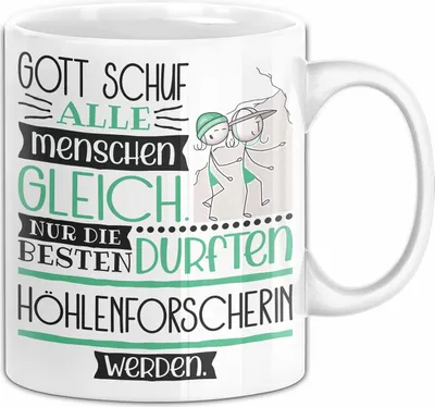 Produktbild von Höhlenforscherin Geschenk Becher Tasse Gott Schuf Alle Menschen Gleich Nur Die Besten Durfeten Höhlenforscherin Werden Geschenkidee Lustig (Weiß)