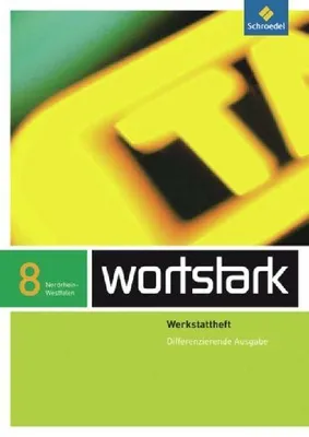 Produktbild von wortstark 8 Werkstattheft Differenzierende Ausgabe. Nordrhein-Westfalen
