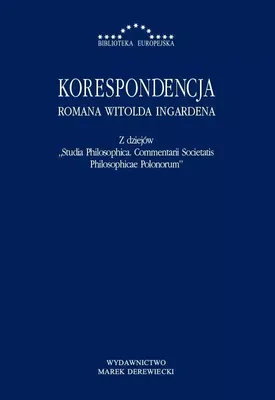 Image de Korespondencja Romana Witolda Ingardena Z dziejow Studia Philosophica Commentarii Societatis Philosophicae Polonorum
