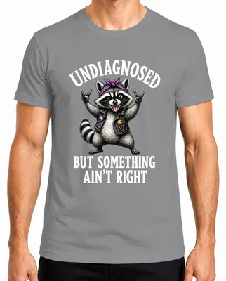 Imagen del producto de Camiseta "Undiagnosed But Something Ain't Right Rocker Statement Sarkasmus", color gris, talla L