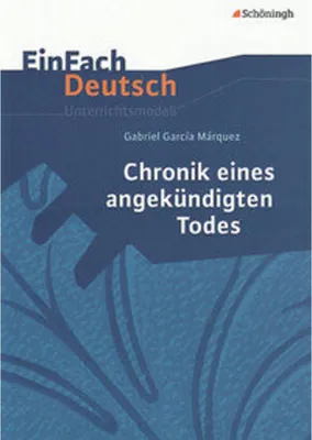 Obrázok produktu pre Chronik eines angekündigten Todes. EinFach Deutsch Unterrichtsmodelle
