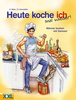 Produktbild von Heute koche ich mal wieder: Männer kochen mit Genuss