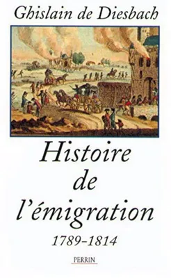Image de Histoire de l'émigration : 1789-1814