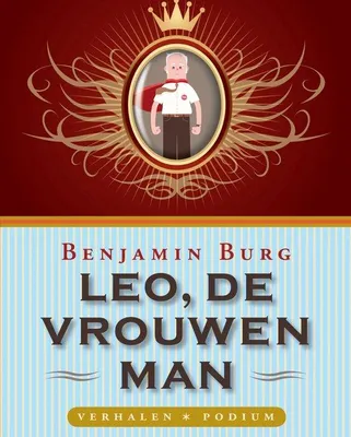 Produktbild von Roman Belletristik: Leo, de vrouwenman – Eine Sammlung von Erzählungen mit melancholischem Stil