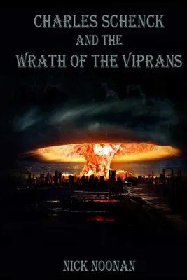 Produktbild von Charles Schenck and the Wrath of the Viprans
