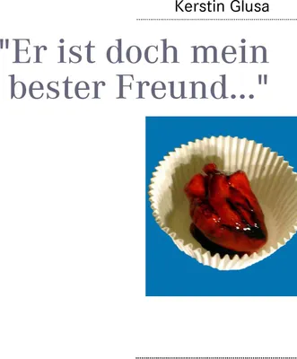 Produktbild von "Er ist doch mein bester Freund..."