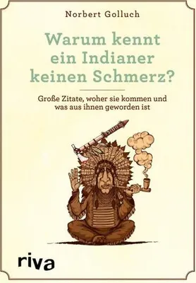 Obrázok produktu pre Golluch, N: Warum kennt ein Indianer keinen Schmerz?
