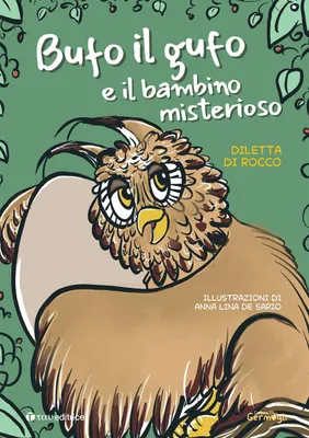Image de Bufo, la chouette et l'enfant mystérieux (Germogli)
