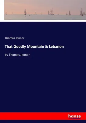 Image de That Goodly Mountain & Lebanon