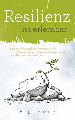 Image de Resilienz ist erlernbar