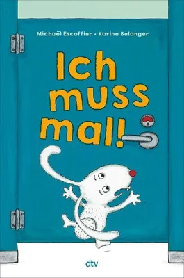 Produktbild von Ich muss mal!