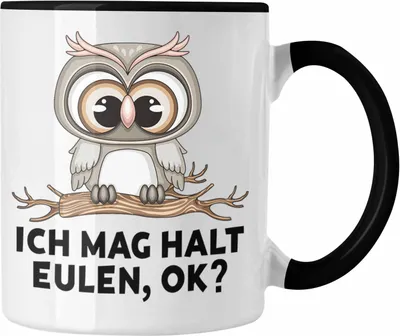 Produktbild von Trendation - Eulen Fans Tasse Geschenk Eulenliebhaber Geschenkidee Ich Mag Halt Eulen Ok (Schwarz)
