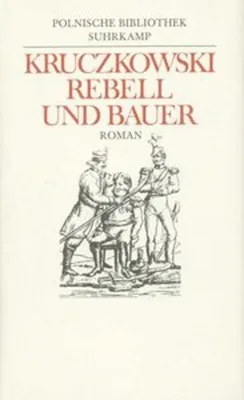 Zdjęcie produktu dla Kruczkowski, L: Rebell u. Bauer