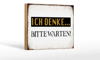 Produktbild von Holzschild Spruch 18x12cm ich denke bitte warten Retro