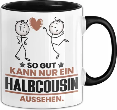 Produktbild von Halbcousin Geschenk Tasse So Gut Kann Nur Ein Halbcousin Aussehen Geschenkidee Kaffee-Becher (Schwarz)