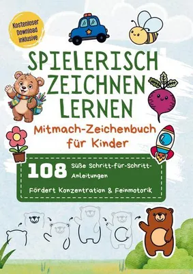 Zdjęcie produktu dla Spielerisch zeichnen lernen: Mitmach-Zeichenbuch für Kinder | 108 süße Schritt-für-Schritt-Anleitungen | Fördert Konzentration & Feinmotorik