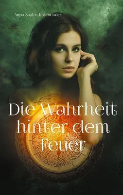Produktbild von Die Wahrheit hinter dem Feuer
