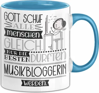 Produktbild von Musikbloggerin Geschenk Becher Tasse Gott Schuf Alle Menschen Gleich Nur Die Besten Durfeten Musikbloggerin Werden Geschenkidee Lustig (Blau)