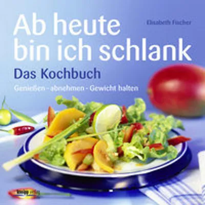 Obrázok produktu pre Ab heute bin ich schlank - Das Kochbuch