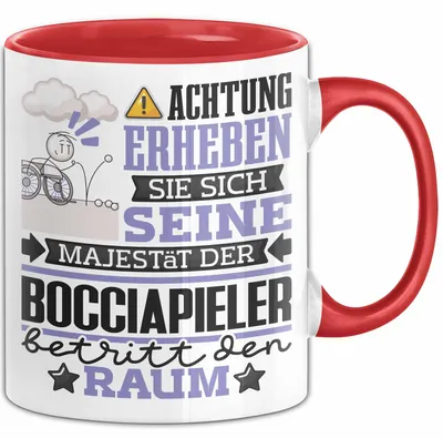 Produktbild von Bocciapieler Geschenk Tasse Lustiger Spruch Erheben Sie Sich Der Bocciapieler Betritt den Raum (Rot)