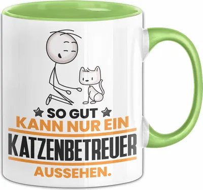 Produktbild von Katzenbetreuer Geschenk Tasse So Gut Kann Nur Ein Katzenbetreuer Aussehen Geschenkidee Kaffee-Becher (Grün)