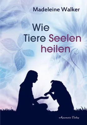 Obrázok produktu pre Wie Tiere Seelen heilen