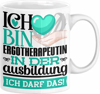 Produktbild von Ergotherapeutin Ausbildung Start Geschenk Tasse Ich Bin Ergotherapeutin In Der Ausbildung Ich Darf Das Kaffee-Becher Geschenkidee (Weiß)