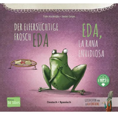 Produktbild von Der eifersüchtige Frosch Eda (Deutsch-Spanisch)