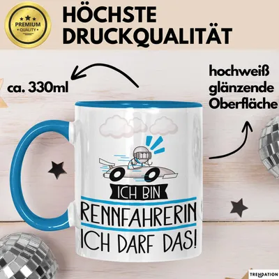 Produktbild von Geschenk für Rennfahrerin Tasse Lustige Geschenkidee Geburtstag Ich Bin Rennfahrerin Ich Darf Das (Blau)