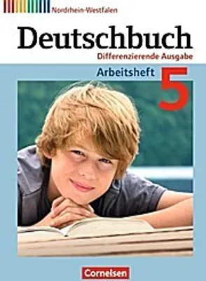 Produktbild von Deutschbuch. 5. Schuljahr. Arbeitsheft mit Lösungen. Differenzierende Ausgabe Nordrhein-Westfalen