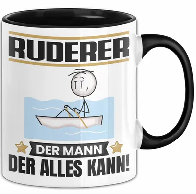 Produktbild von Ruderer Tasse Geschenk für Ruderer Der Mann Der Alles Kann Geschenkidee zum Geburtstag (Schwarz)
