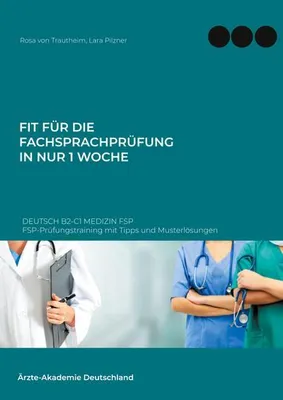Produktbild von Fit für die Fachsprachprüfung in nur 1 Woche. Deutsch B2-C1 Medizin FSP