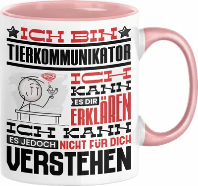 Produktbild von Tierkommunikator Geschenk Kaffee-Tasse Geschenkidee für Tierkommunikator Ich Bin Tierkommunikator Ich Kann Es Dir Erklären Jedoch Nicht Für Dich Verstehen Spruch Lustig (Rosa)