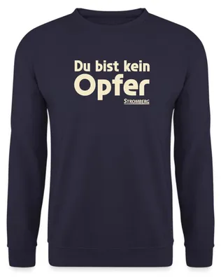 Produktbild von Spreadshirt Stromberg Mit Spruch Du Bist Kein Opfer Uni Pullover, M, Navy