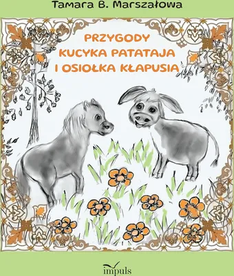 Obrázok produktu pre Przygody Kucyka Patataja i Osiołka Kłapusia