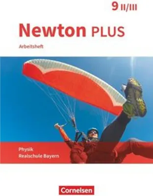 Image de Newton plus - Realschule Bayern - 9. Jahrgangsstufe - Wahlpflichtfächergruppe II-III. Arbeitsheft mit Lösungen