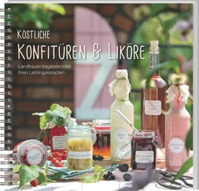 Produktbild von Köstliche Konfitüren & Liköre