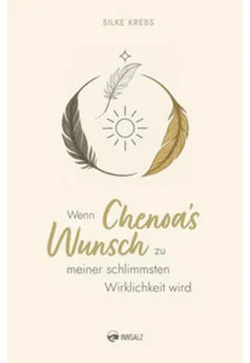 Produktbild von Wenn Chenoa's Wunsch zu meiner schlimmsten Wirklichkeit wird