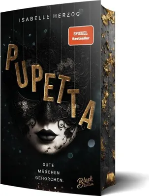 Produktbild von Pupetta: Gute Mädchen gehorchen | Mit wunderschönem Farbschnitt