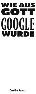 Produktbild von Wie aus Gott Google wurde