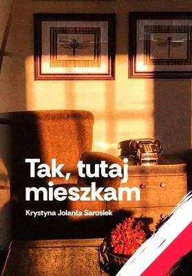 Immagine prodotto di Tak, tutaj mieszkam - Krystyna Jolanta Sarosiek