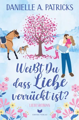 Produktbild von Weißt du, dass Liebe verrückt ist?